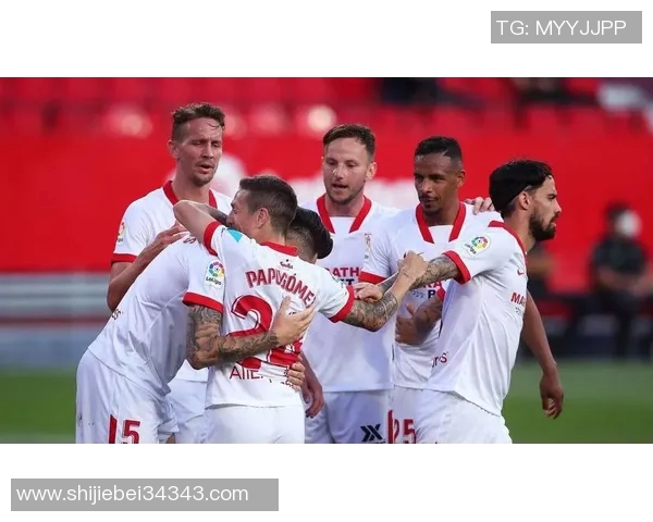 塞维利亚告捷，晋级西班牙国王杯八强，希望重返联赛前三